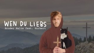 Bruder Malte feat. Norbert - Wen Du Liebs