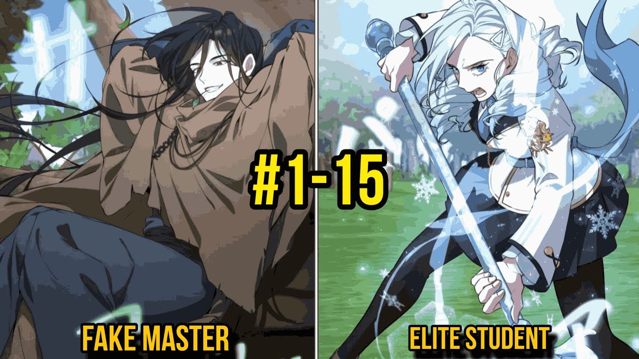 (1-15)He Reincarnated As A Fake Master Who Accidentally Became The Strongest