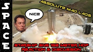 SpaceX Starship SN5 - 150 meter hop REACTION \& DISCUSSION