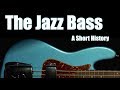 The Fender Jazz Bass: A Short History