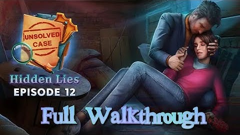 Unsolved Case: Hidden Lies Episode 12 f2p Full Walkthrough Guide