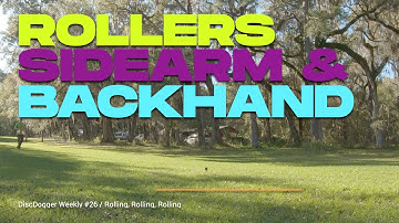 Rollers | SideArm & Backhand