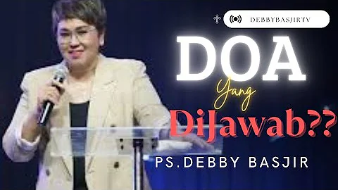 PDT.DEBBY BASJIR I DOA YANG DIJAWAB TUHAN  #khotba...