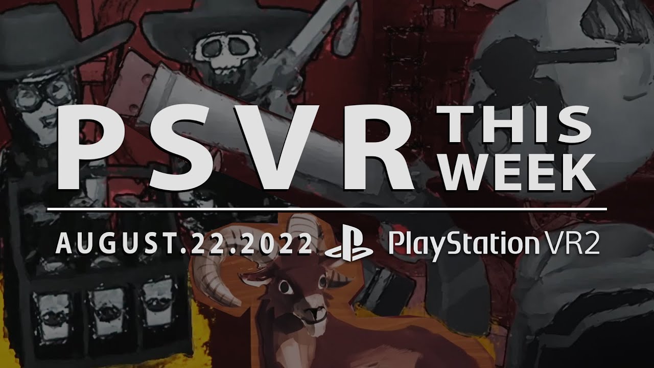 PSVR THIS WEEK | New Game Updates | Gamescom 2022 and MORE!