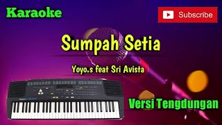 Sumpah Setia ( Yoyo . S & Sri Avista ) Karaoke Versi Sandiwaraan - Tengdung Cover