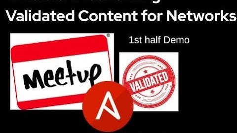 Ansible4Networking Meetup March 31st 2023 Validated Content for Networks with Ansible