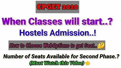 CPGET 2020||When classes start||Hostels open||How to choose web options to get seat in second phase