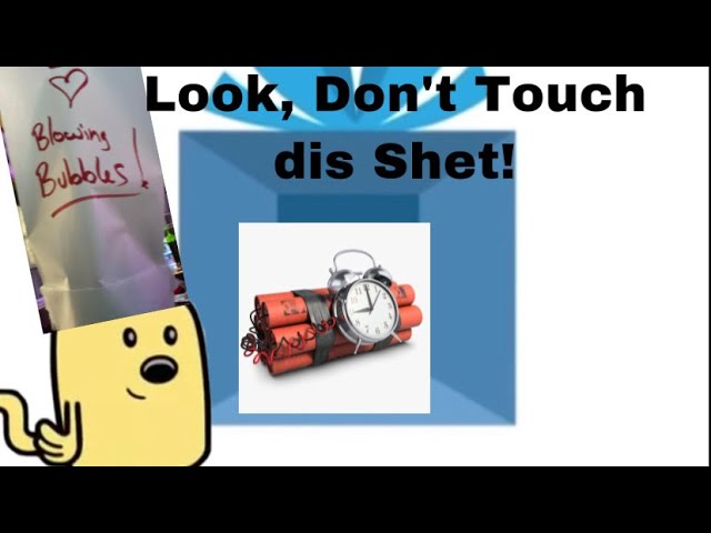 Wubbzy in: Look, Don’t Touch dis Shet