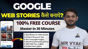 Google Web Stories Complete 100% Free Course | How to Content research, Create web stories, publish.