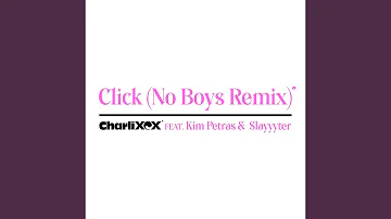 Click (feat. Kim Petras and Slayyyter) (No Boys Remix)