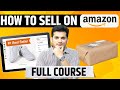 Sell on amazon  complete course   how to start business on amazon