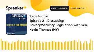Episode 21: Discussing Privacy/Security Legislation with Sen. Kevin Thomas (NY) Profile