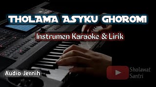 THOLAMA ASYKU GHOROMI Instrumen Karaoke +