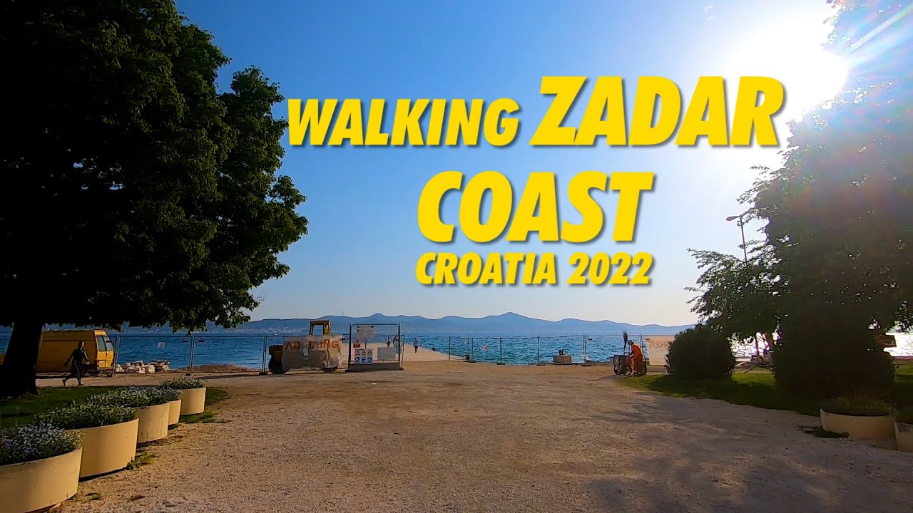 Walking ZADAR Coast Croatia 2022 !!! 4K Walking Tour Zadar Croatia