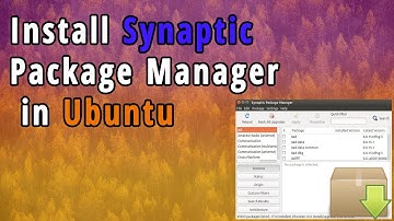 Ubuntu Tutorial: How to Install Synaptic Package Manager in Ubuntu?