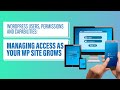 WordPress Users, Permissions and Capabilities: Managing Access as Your WP Site Grows