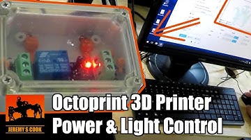 3D Printer Power and Lighting Control [OctoPrint]