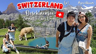เที่ยวสวิตเซอร์แลนด์ หน้าร้อนแต่น่ารัก EP3 | Oeschinensee & Zermatt ชม Matterhorn แวะกิน Chez Vrony