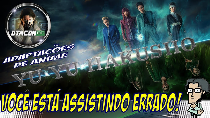 YU YU Hakusho live action na Netflix saiu eu assisti o que