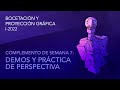 ByPG I-2022 / Semana 7: Demos y práctica de perspectiva