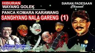 WAYANG GOLEK || SANGHYANG NALA GARENG || RH. TJETJEP SUPRIADI @siaranpadesaan08