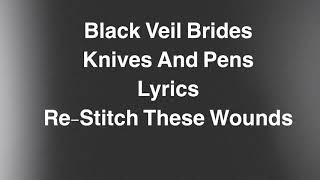 Black Veil Brides - Knives And Pens (Lyrics) RSTW