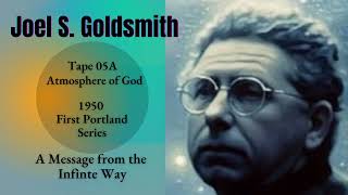 Joel Goldsmith – The Atmosphere of God | 1950 First Portland Series (Tape 05A)