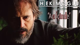 Hekimoğlu - Acı İçinde [Original Soundtrack] Resimi