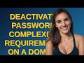 Deactivate password complexity requirements on a Domain (Windows Server 2022)