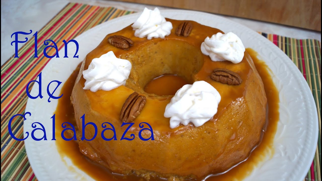 Flan de Calabaza - ¡Flantásticamente Delicioso! - Mi Cocina Rápida | Mi Cocina Rápida - Karen