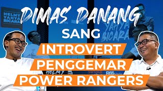 Dimas Danang Sang Introvert Penggemar Power Rangers | Helmy Yahya Bicara