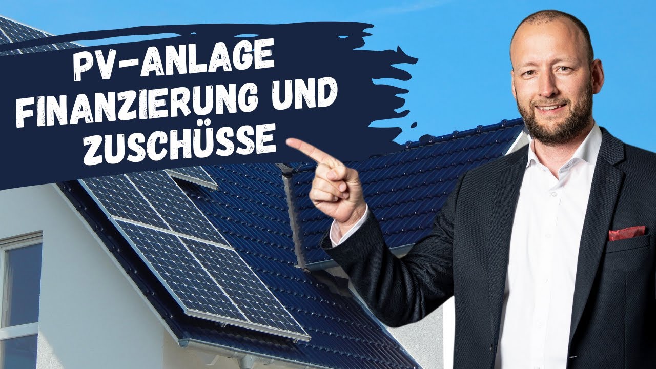 Update New Photovoltaik-Anlage: KfW | Finanzierung | Zuschüsse | 5 Tipps #baufinanzierung
