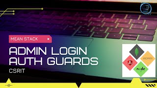 MEAN Stack Admin Login Guard  | Add User | CSRIT India |