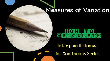 Measures of Variation | Biostatistics and Research Methodology | Interquartile range | Continuous