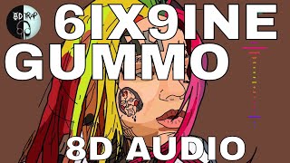 6Ix9Ine - Gummo 8D Audio