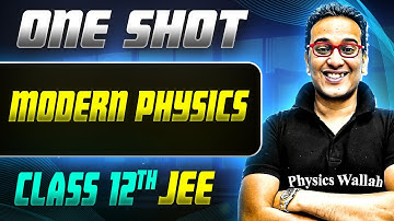 Modern Physics ONE SHOT| Class 12th Physics | JEE Mains & Advance