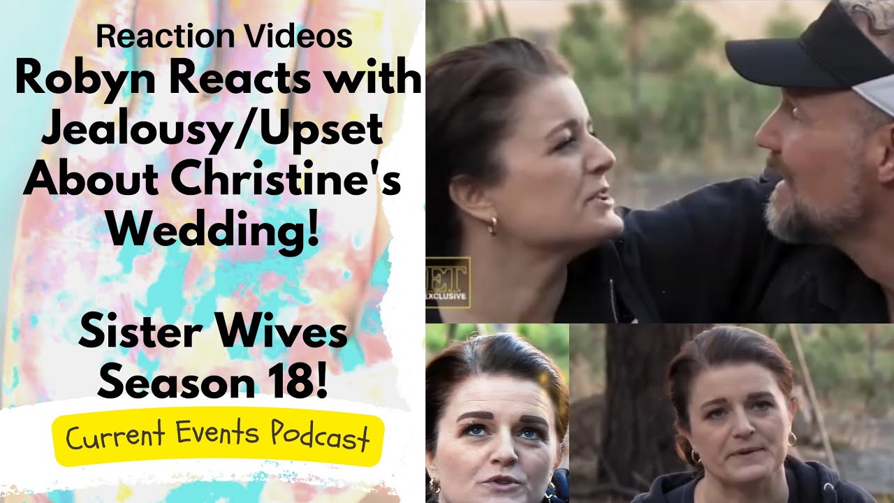Robyn Seems Jealous About Christine's Wedding 