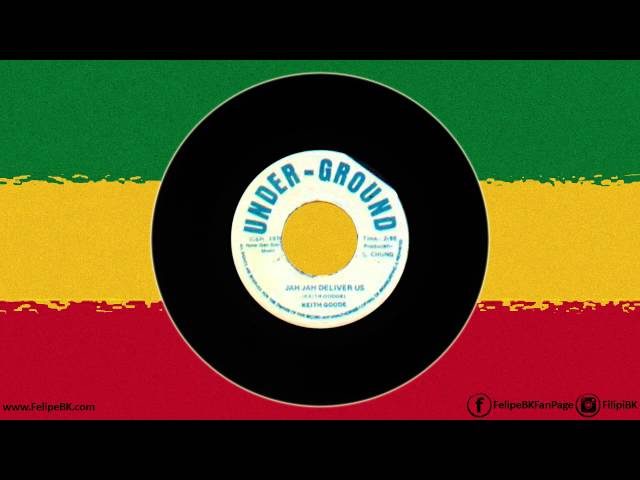 KEITH GOODE - JAH JAH DELIVER US - YouTube