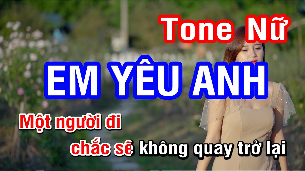 Karaoke Em Yêu Anh (Lương Bích Hữu) - Tone Nữ | Nhan KTV