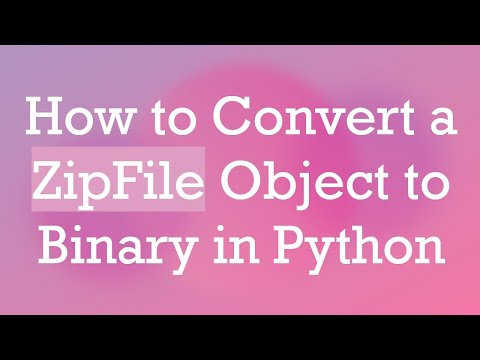 How to Convert a ZipFile Object to Binary in Python