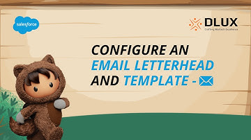 SALESFORCE - Configure an Email Letterhead and Template