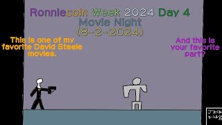 Ronniecoln Week 2024 Day 4: Movie Night (LONG OVERDUE)