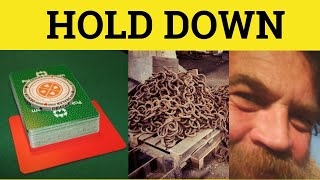 🔵 Hold Down - Hold Down Meaning - Phrasal Verbs - Hold Down Examples