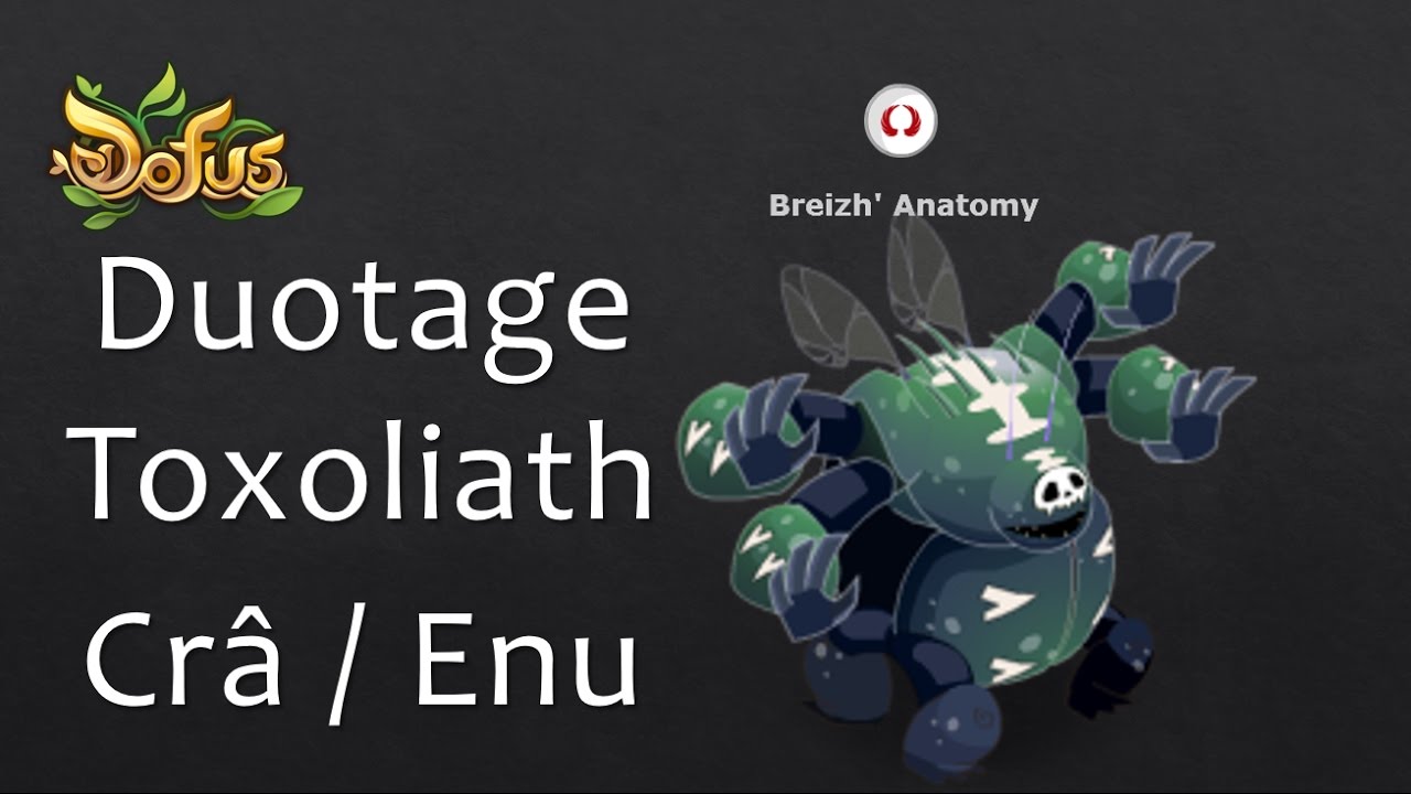[Dofus 2.36] - Duotage Toxoliath Crâ/Enutrof - YouTube