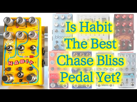 Chase Bliss Habit Review: Is This The Best CB Pedal Yet?