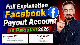 Full Details - Facebook Payout Account in Pakistan