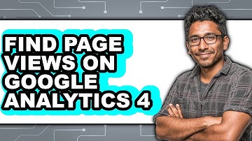 How to Find Page Views on Google Analytics 4 (only Way)