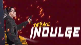 Intence - Indulge (Official Lyrics Audio)