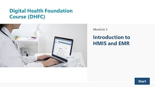 DHFC - Basic Module - 3 - Introduction to HMIS & EMR