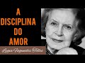 A DISCIPLINA DO AMOR (Lygia Fagundes Telles) || por Gilberto Falcão